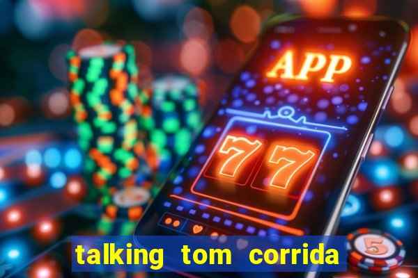 talking tom corrida do ouro