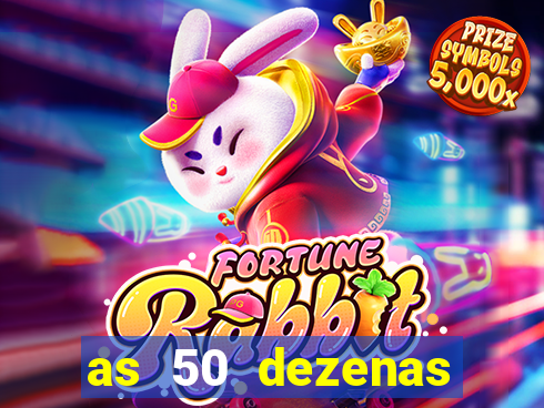 as 50 dezenas melhores de 20 pontos