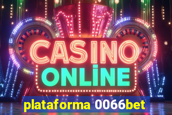 plataforma 0066bet