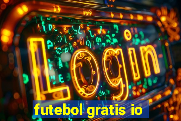 futebol gratis io