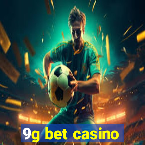 9g bet casino