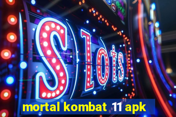 mortal kombat 11 apk