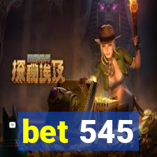 bet 545