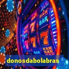 donosdabolabrasil.net