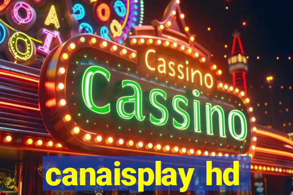 canaisplay hd