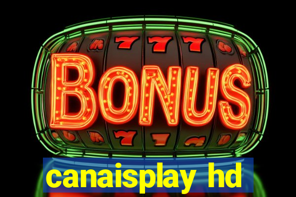 canaisplay hd