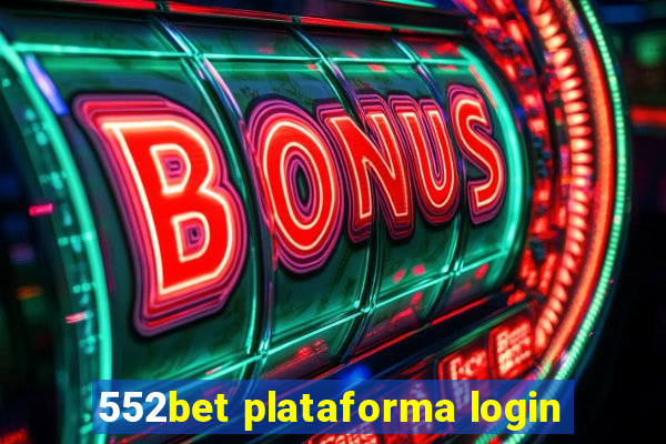 552bet plataforma login