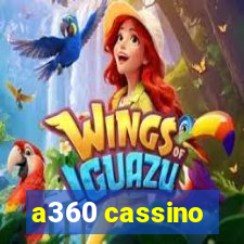 a360 cassino