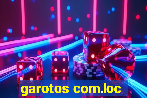 garotos com.loc