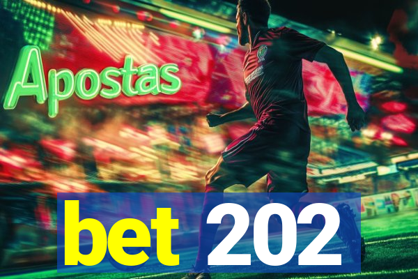 bet 202