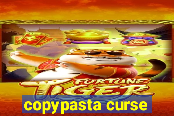 copypasta curse