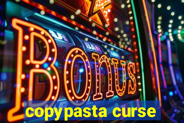 copypasta curse