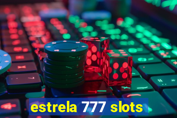 estrela 777 slots