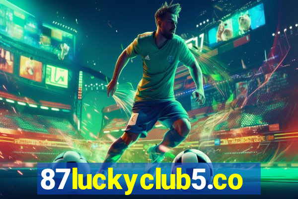 87luckyclub5.com