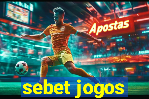 sebet jogos