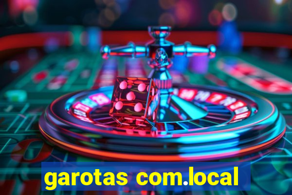 garotas com.local