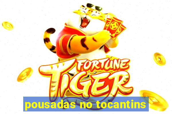 pousadas no tocantins