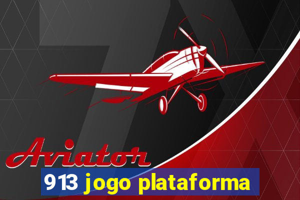 913 jogo plataforma