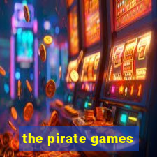 the pirate games