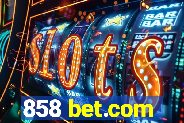 858 bet.com