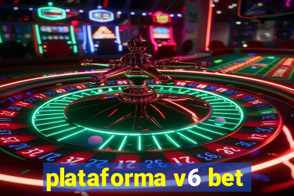 plataforma v6 bet