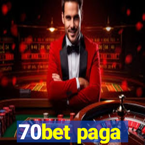 70bet paga