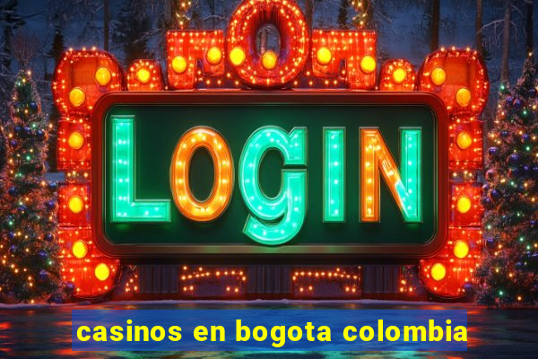 casinos en bogota colombia