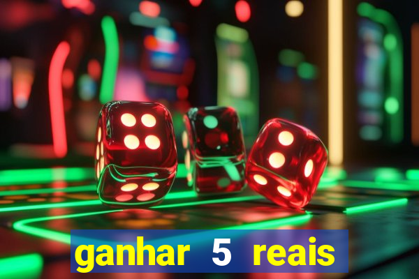 ganhar 5 reais agora pix