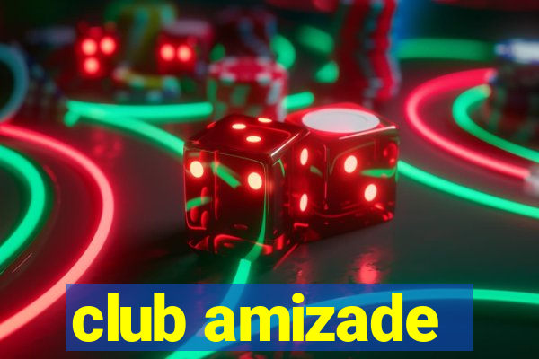 club amizade