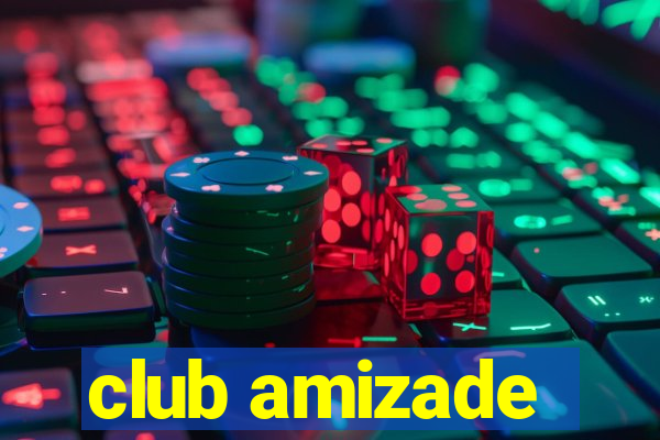 club amizade