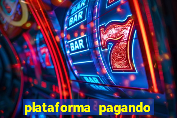 plataforma pagando no cadastro bet