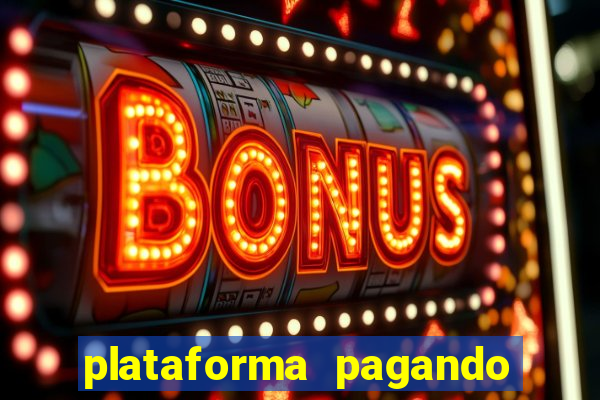 plataforma pagando no cadastro bet