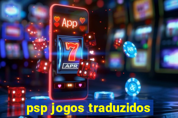 psp jogos traduzidos