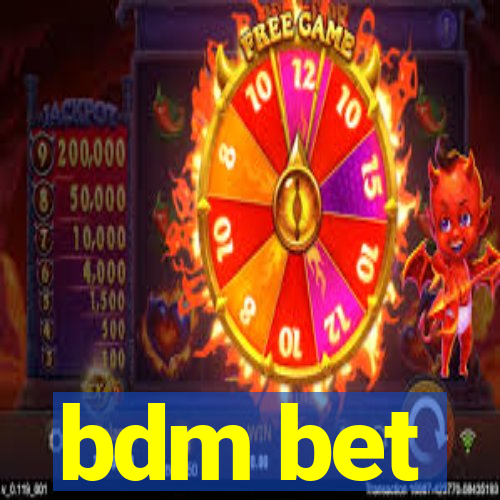 bdm bet