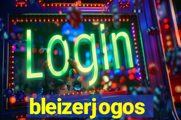 bleizerjogos