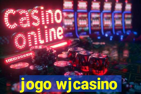 jogo wjcasino