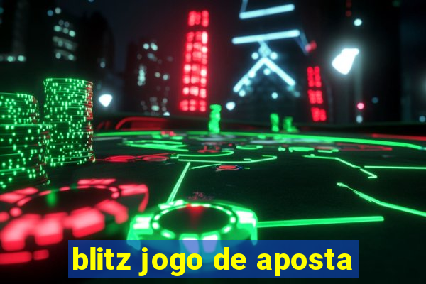 blitz jogo de aposta