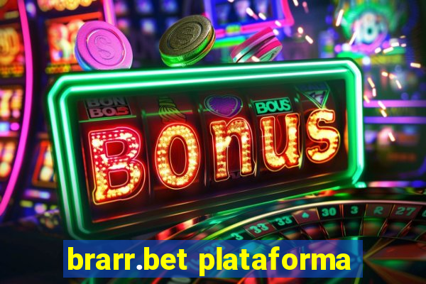 brarr.bet plataforma