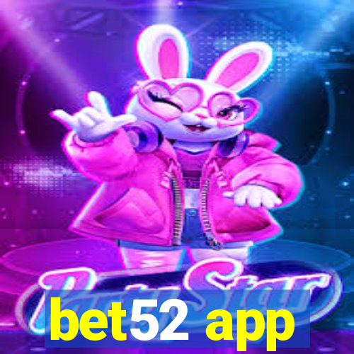 bet52 app