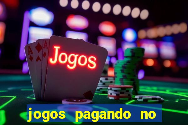 jogos pagando no cadastro 2024