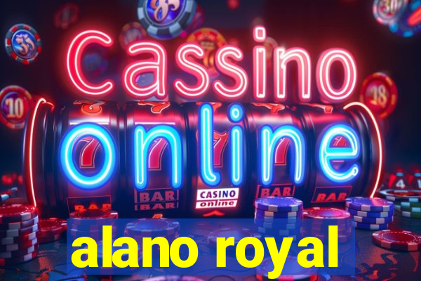 alano royal