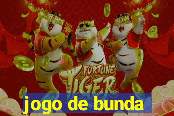 jogo de bunda