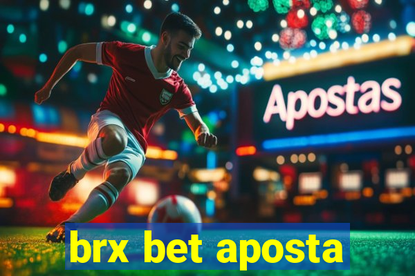 brx bet aposta