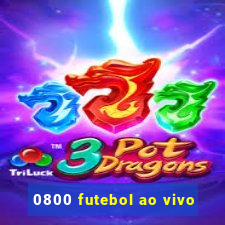 0800 futebol ao vivo