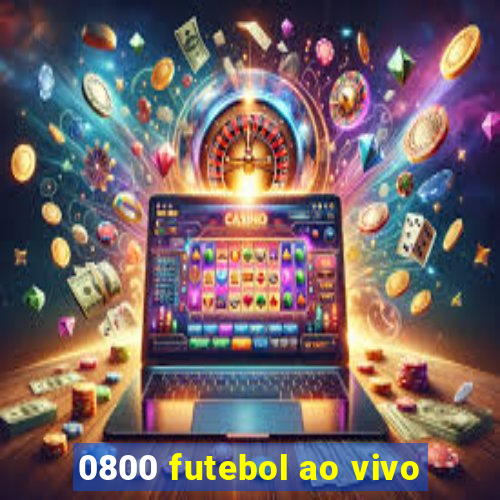 0800 futebol ao vivo