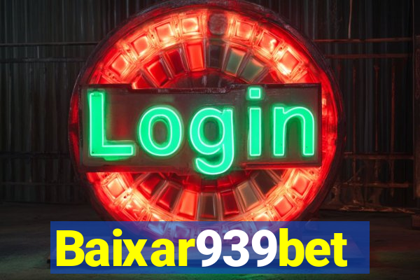 Baixar939bet