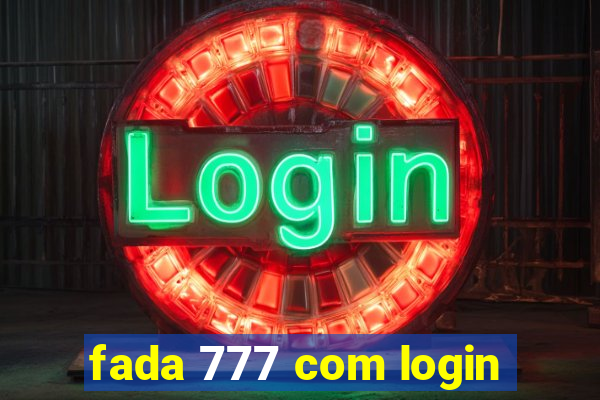 fada 777 com login