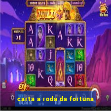 carta a roda da fortuna