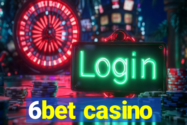 6bet casino