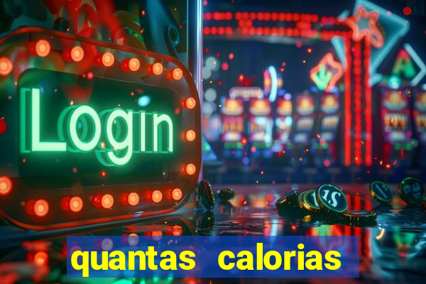 quantas calorias tem um xeque mate